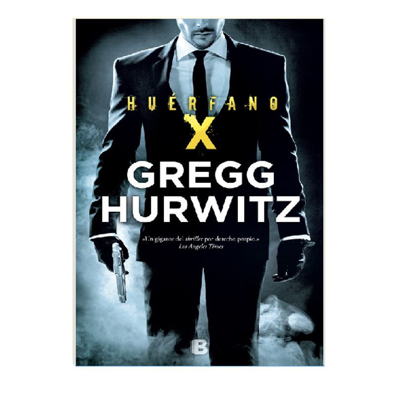 EDICIONES B - HUERFANO X GREGG HURWITZ