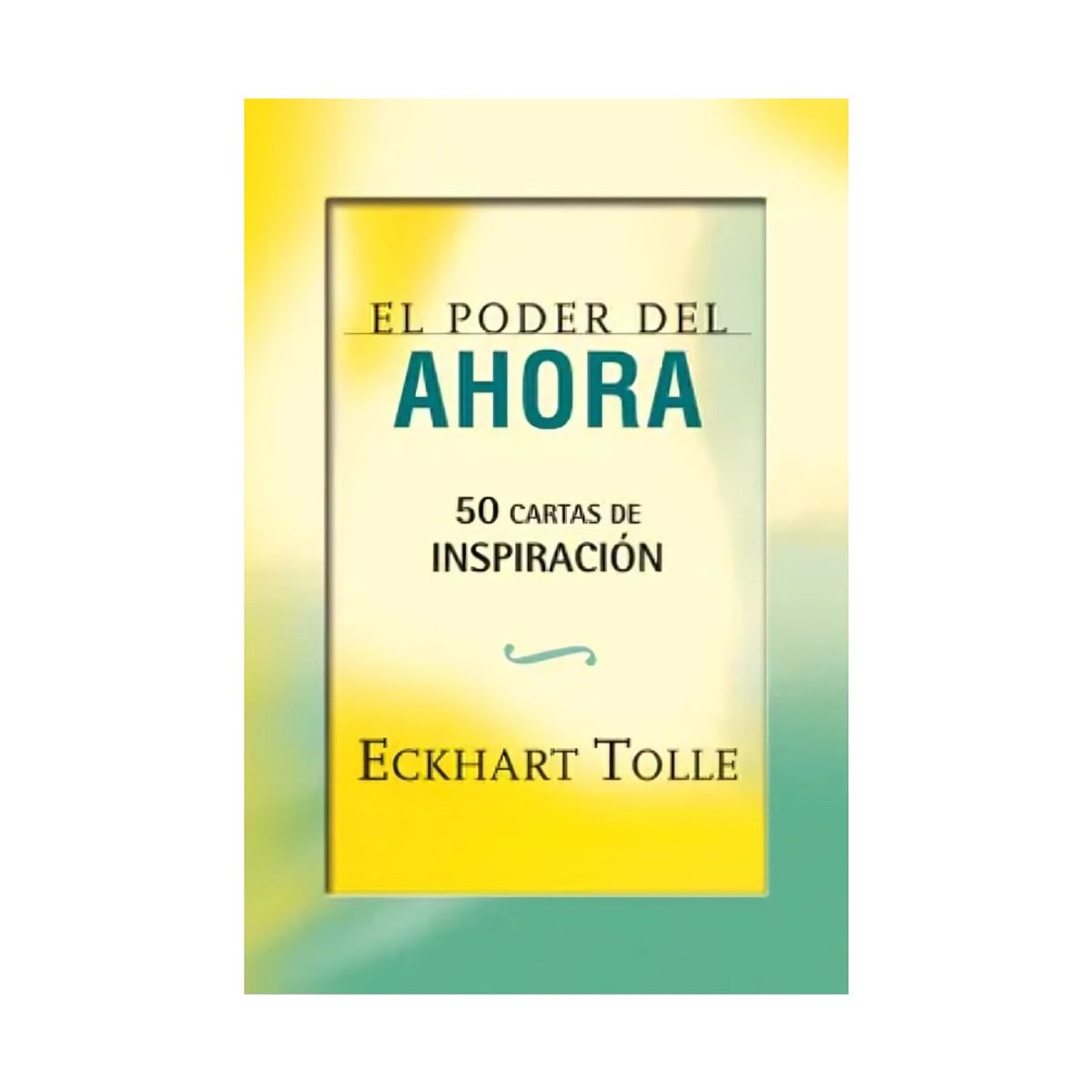 TOP10BOOKS - El Poder Del Ahora. 50 Cartas De Inspiración