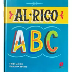 Ediciones SM - Al Rico ABC - Autor(a): Esteban Cabezas