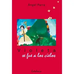 CATALONIA - Violeta Se Fue A Los Cielos Libro