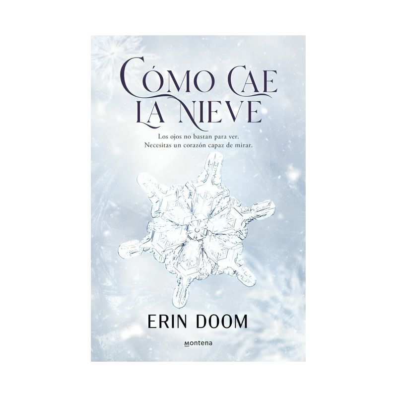 TOP10BOOKS - LIBRO CÓMO CAE LA NIEVE / ERIN DOOM / MONTENA