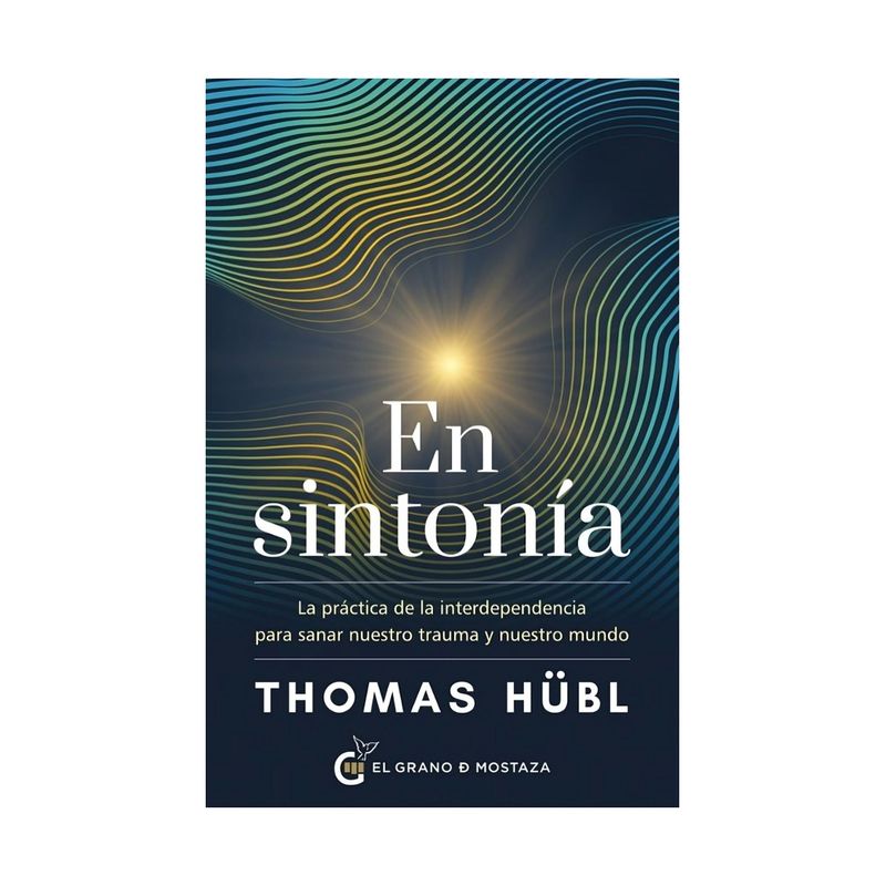 TOP10BOOKS - LIBRO EN SINTONIA / THOMAS HUBL / EL GRANO DE MOSTAZA