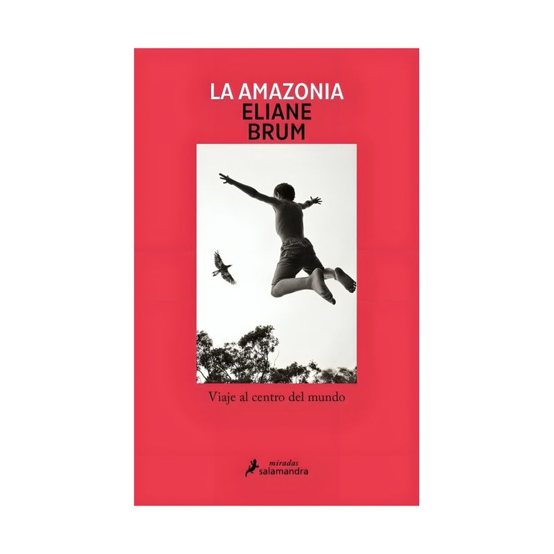 TOP10BOOKS - LIBRO LA AMAZONIA / ELIANE BRUM / SALAMANDRA