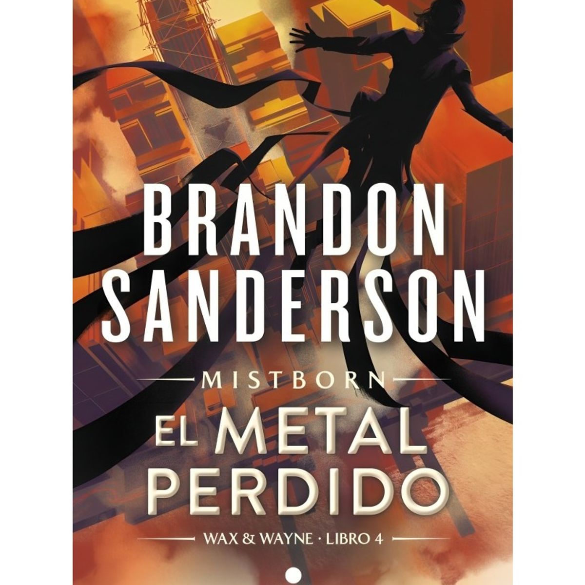 TOP10BOOKS - LIBRO El Metal Perdido (wax & Wayne 4) - El Metal Perdido (Wax & Wayne 4)