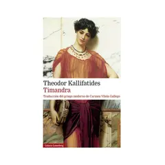 TOP10BOOKS - LIBRO TIMANDRA / THEODOR KALLIFATIDES / GALAXIA GUTENBERG