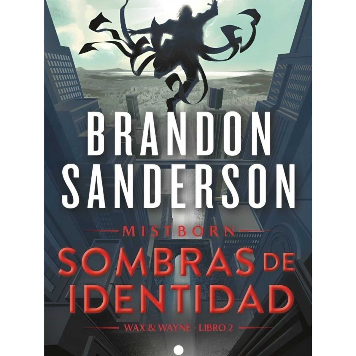 TOP10BOOKS - LIBRO Sombras De i d en t i d a d (wax & Wayne 2)