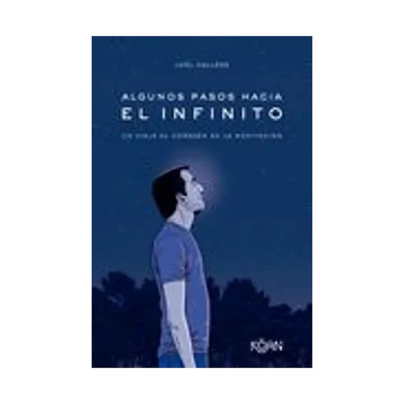 TOP10BOOKS - LIBRO ALGUNOS PASOS HACIA EL INFINITO / JOEL CALLEDE / KOAN