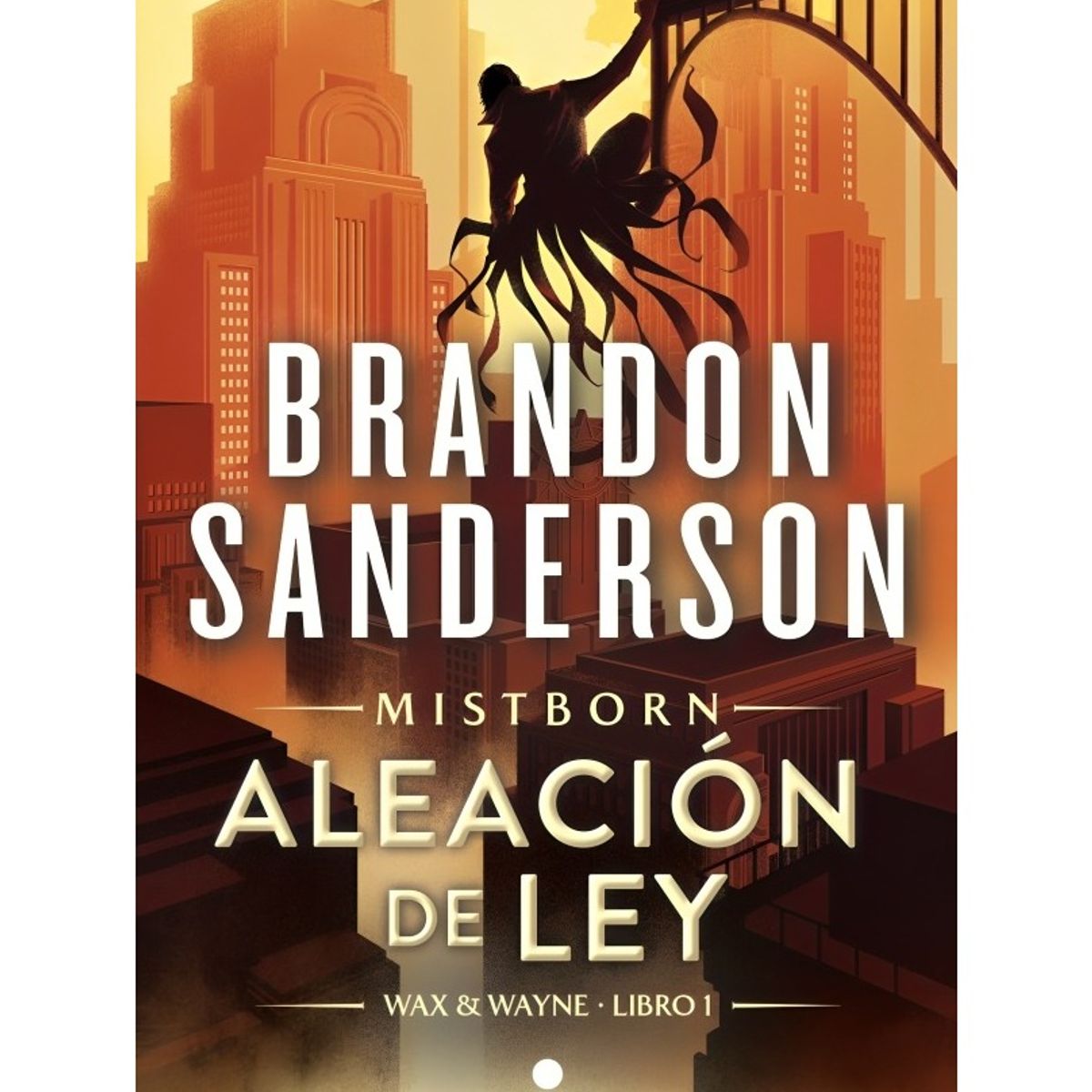 TOP10BOOKS - LIBRO Aleación De Ley (wax & Wayne 1) - Aleación De Ley (Wax & Wayne 1)