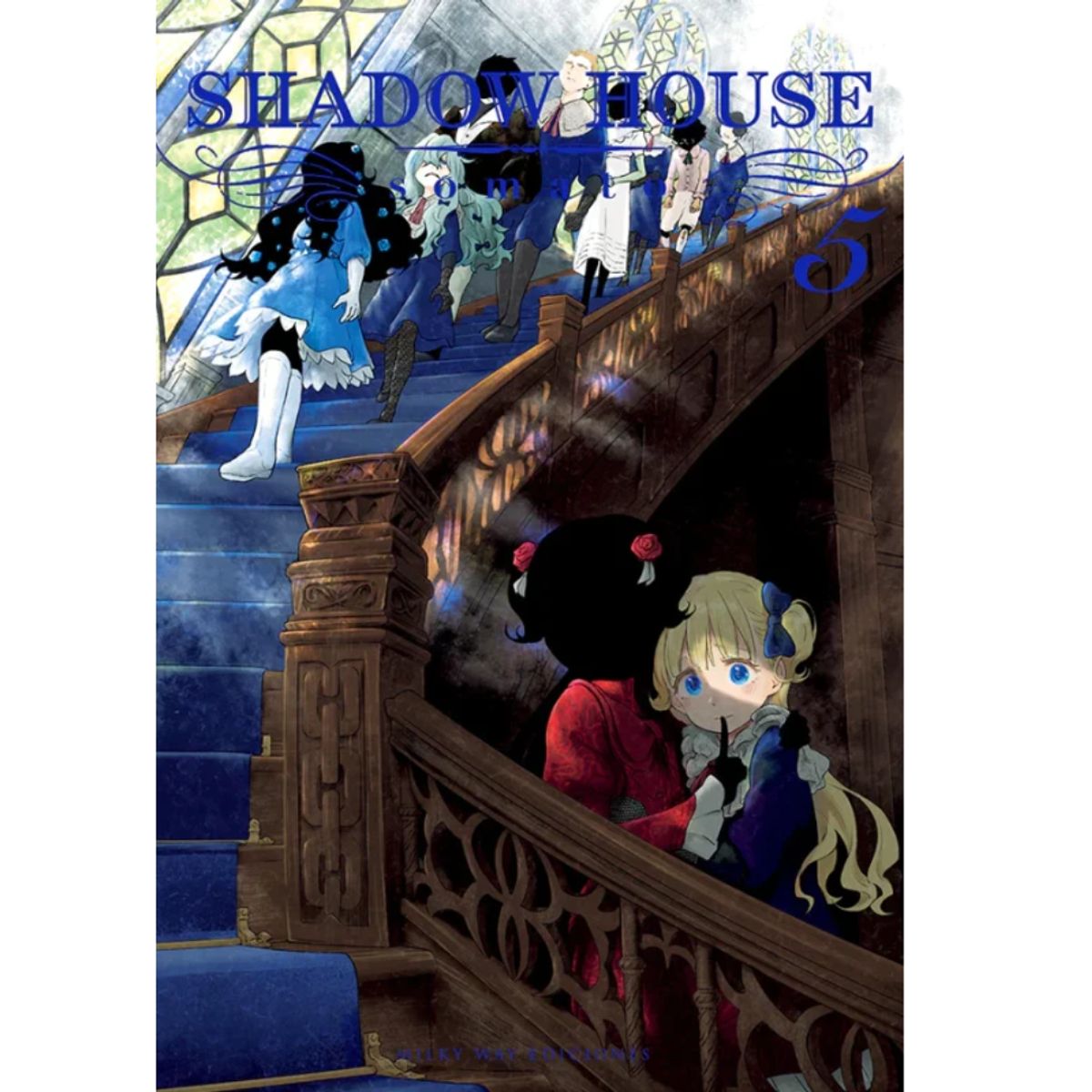 MILKY WAY ESPAÑA - SHADOW HOUSE 05 - MILKY WAY