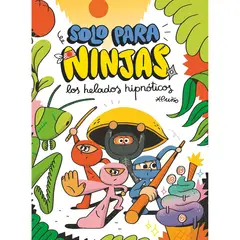 Ediciones SM - Sólo Para Ninjas 2: Los Helados Hipnóticos