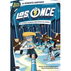 DESTINO - Los Once 5: El lateral izquierdo más rápido del mundo