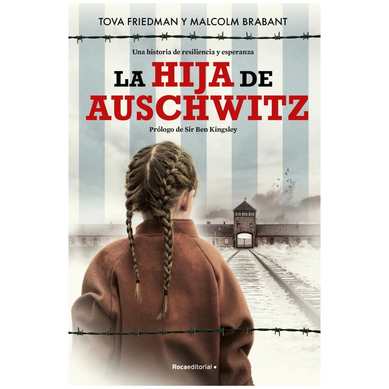 ROCA EDITORIAL - Hija De Auschwit - Autor(a):  Tova Friedman