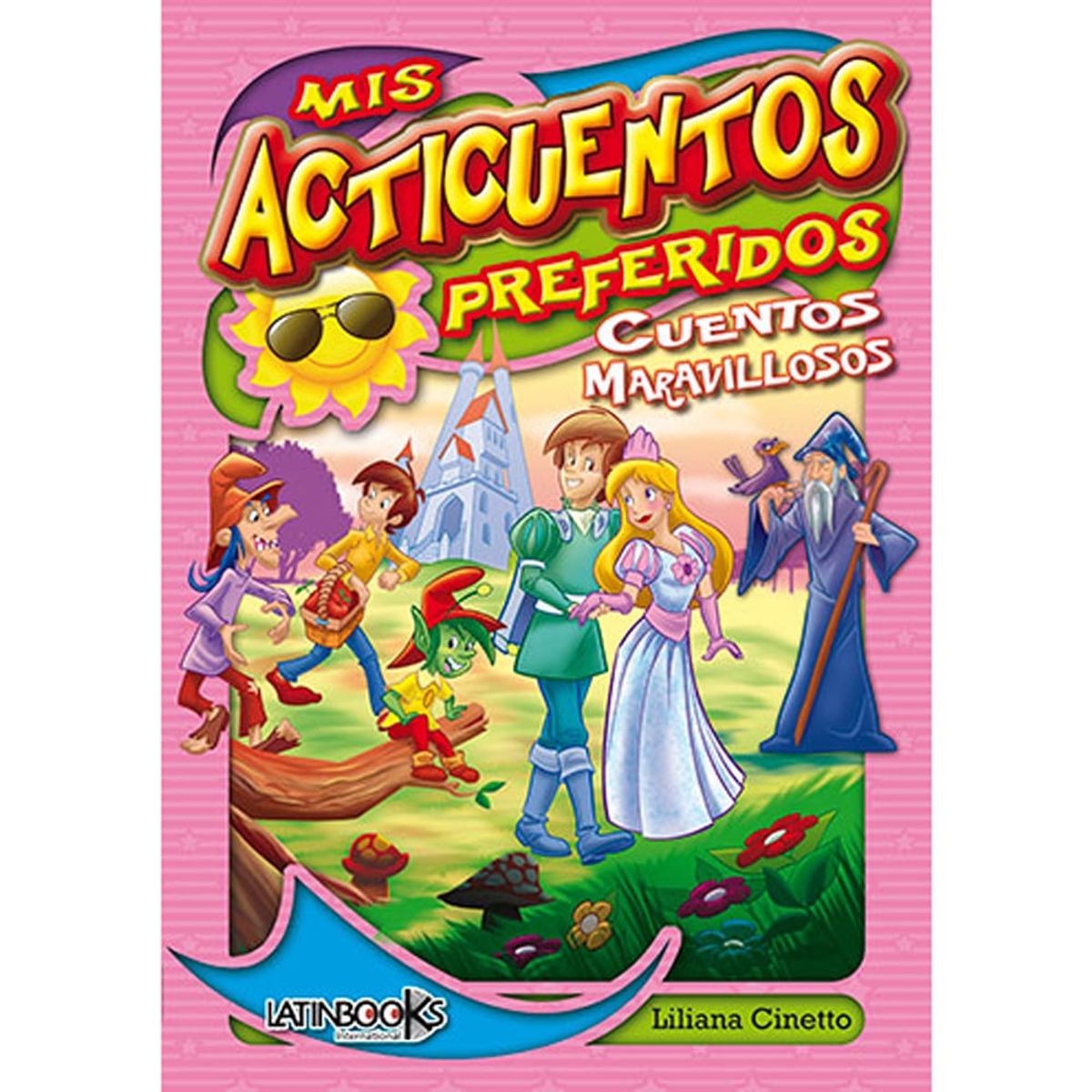 LATINBOOKS - Libro MIS ACTICUENTOS PREFERIDOS - CUENTOS MARAVILLOSOS