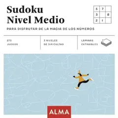 ALMA - Libro SUDOKU NIVEL MEDIO PARA DISFRUTAR DE LA MAGIA DE LOS NÚMEROS