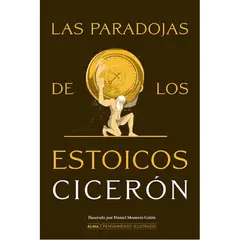 ALMA - Libro LAS PARADOJAS DE LOS ESTOICOS CICERÓN