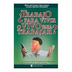 LATINBOOKS - Libro ¿TRABAJO PARA VIVIR O VIVO PARA TRABAJAR