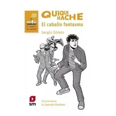 SM EDICIONES - Quique Hache El Caballo Fantasma - Sm