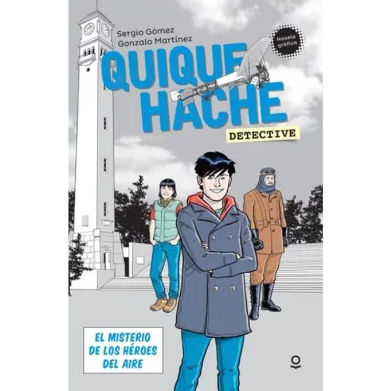 SM EDICIONES - Quique Hache Detective  El Misterio De Los Heroes Del Aire