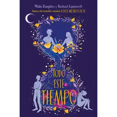 PENGUIN RANDOM HOUSE - LIBRO Todo Este Tiempo