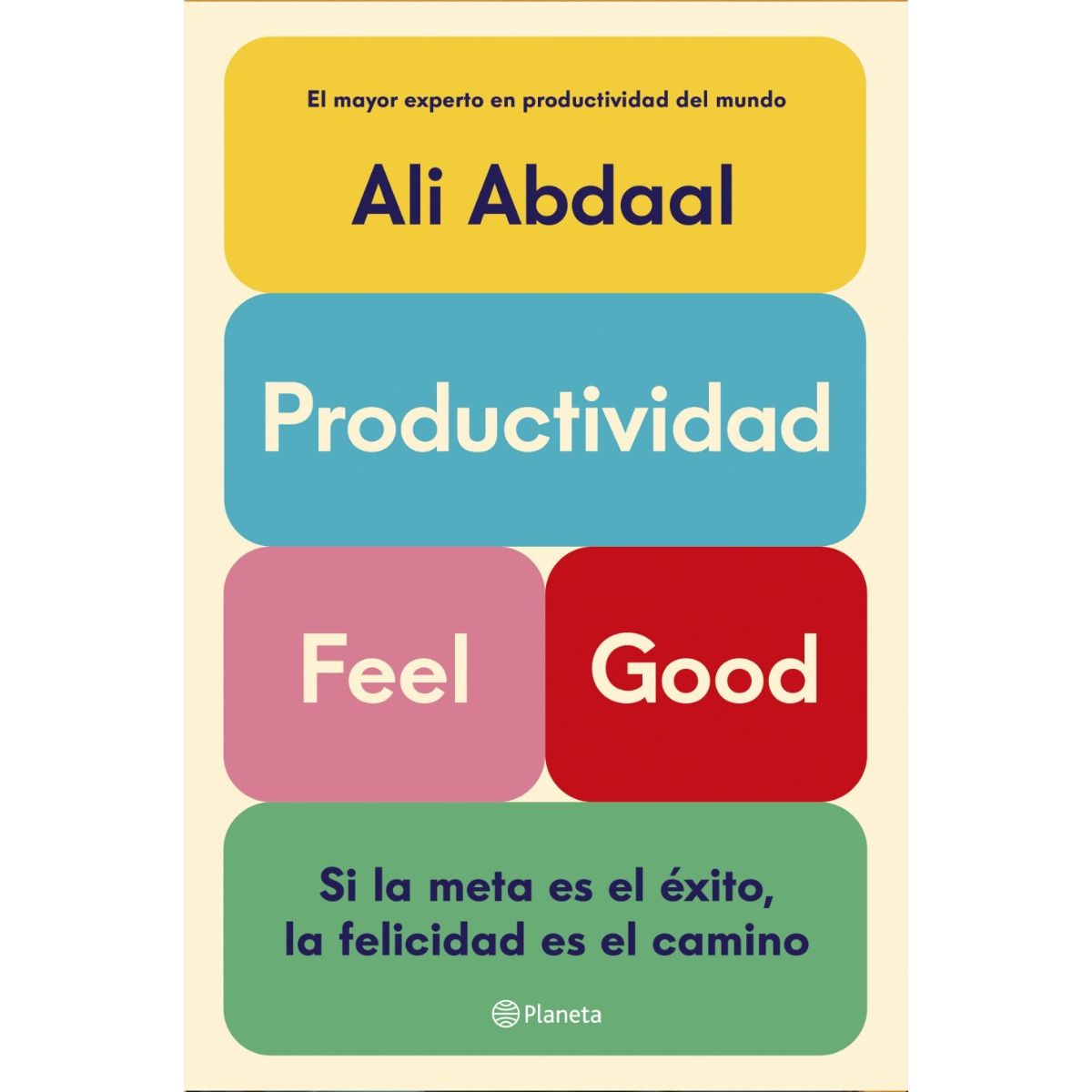PLANETA - Libro Productividad Feel Good - Ali Abdaal