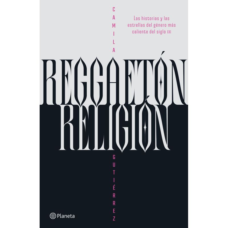 PLANETA - Libro Reggaetón religión - Camila Gutiérrez