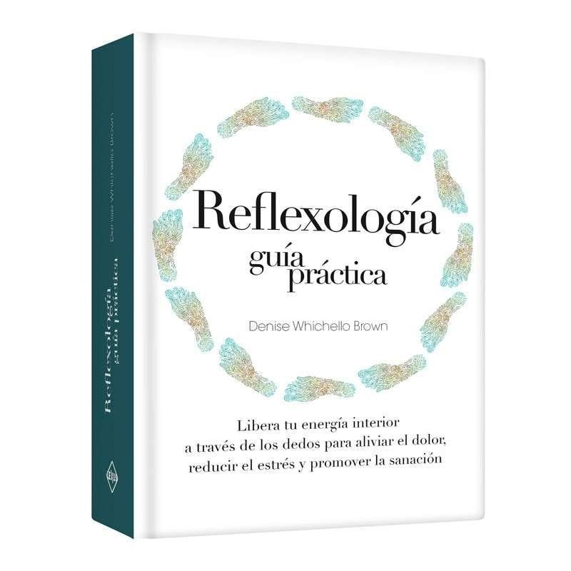 LEXUS EDITORES - Reflexología guía práctica
