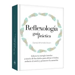 LEXUS EDITORES - Reflexología guía práctica