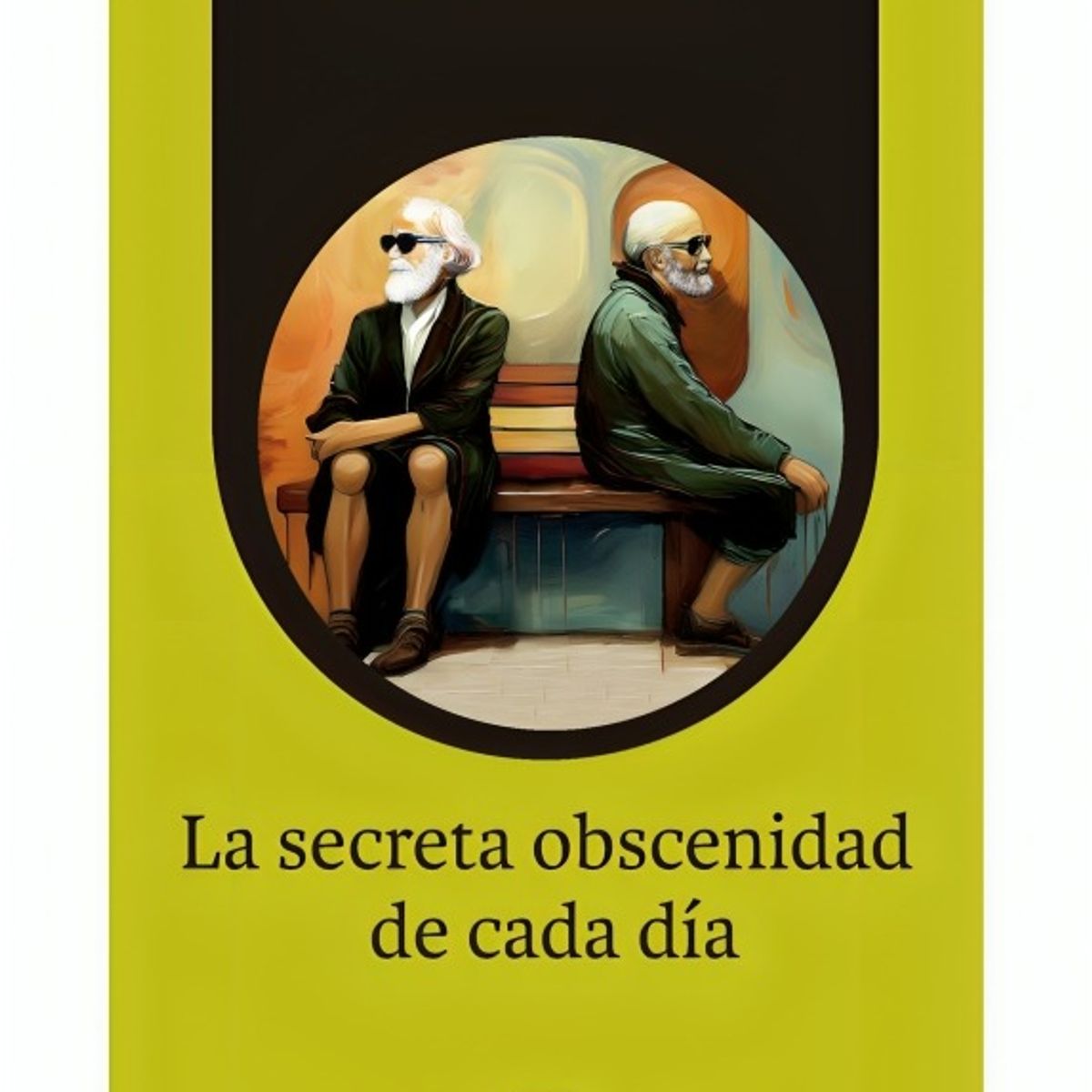 TOP10BOOKS - LIBRO La Secreta Obscenidad De Cada Día - La Secreta Obscenidad De Cada Día