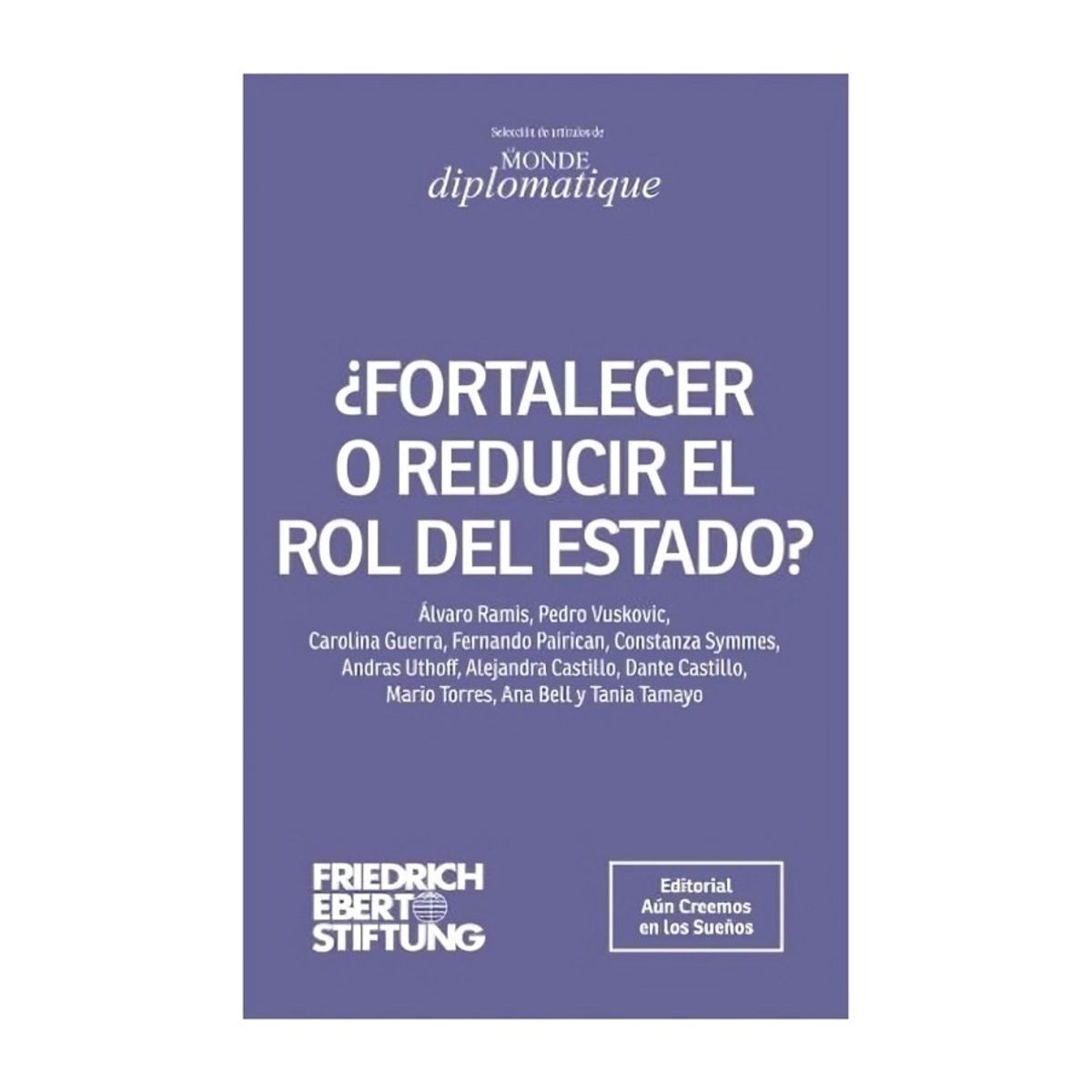 TOP10BOOKS - LIBRO ¿fortalecer O Reducir El Rol Del Estado?
