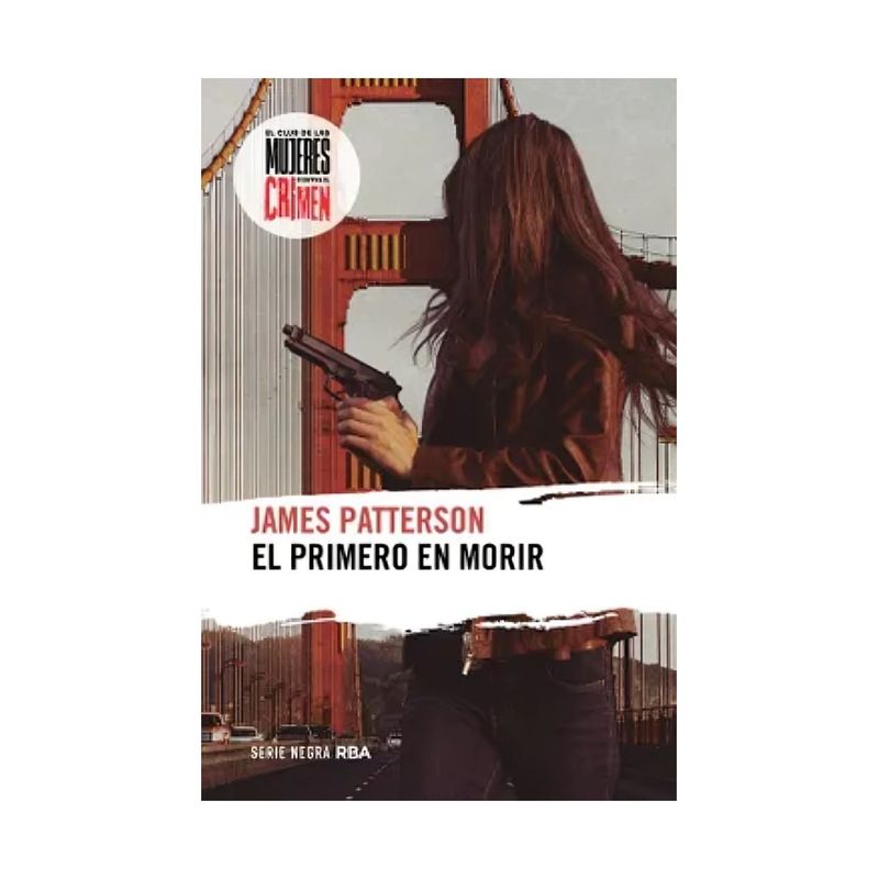 TOP10BOOKS - LIBRO EL PRIMERO EN MORIR / JAMES PATTERSON / RBA