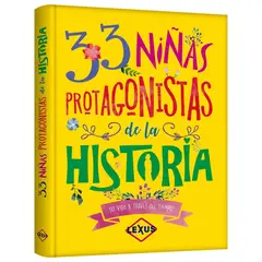 LEXUS EDITORES - 33 Niñas Protagonistas de la Historia