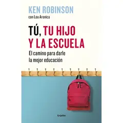 PENGUIN RANDOM HOUSE - LIBRO Tú, tu hijo y la escuela