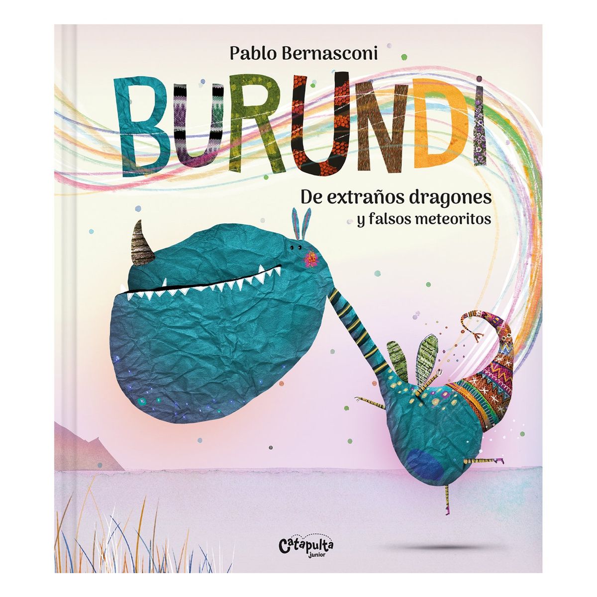 CATAPULTA EDITORES - LIBRO Burundi: De Extraños Dragones Y Falsos Meteoritos