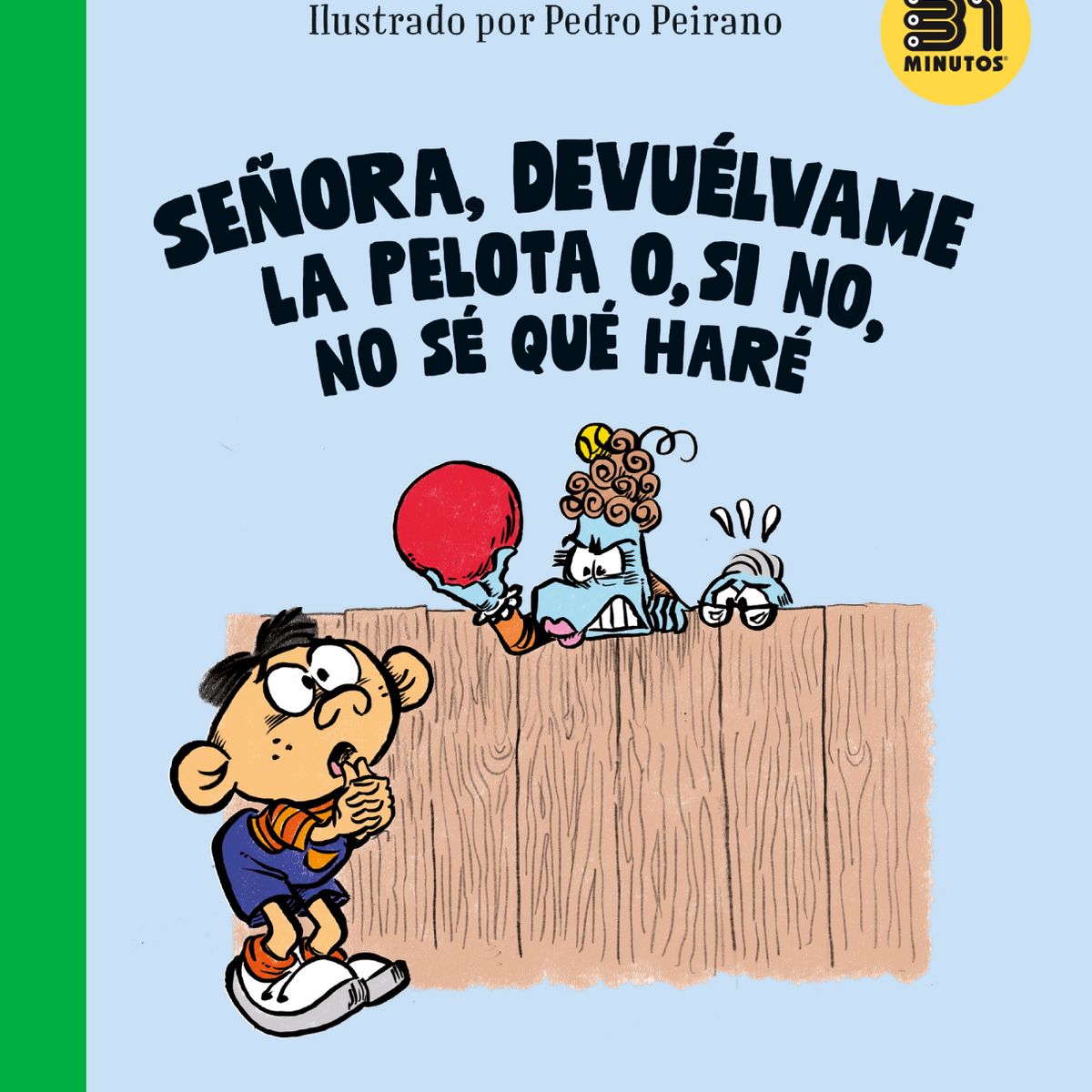 PLANETA - Señora Devuélvame la pelota o no no sé qué haré - 31 minutos