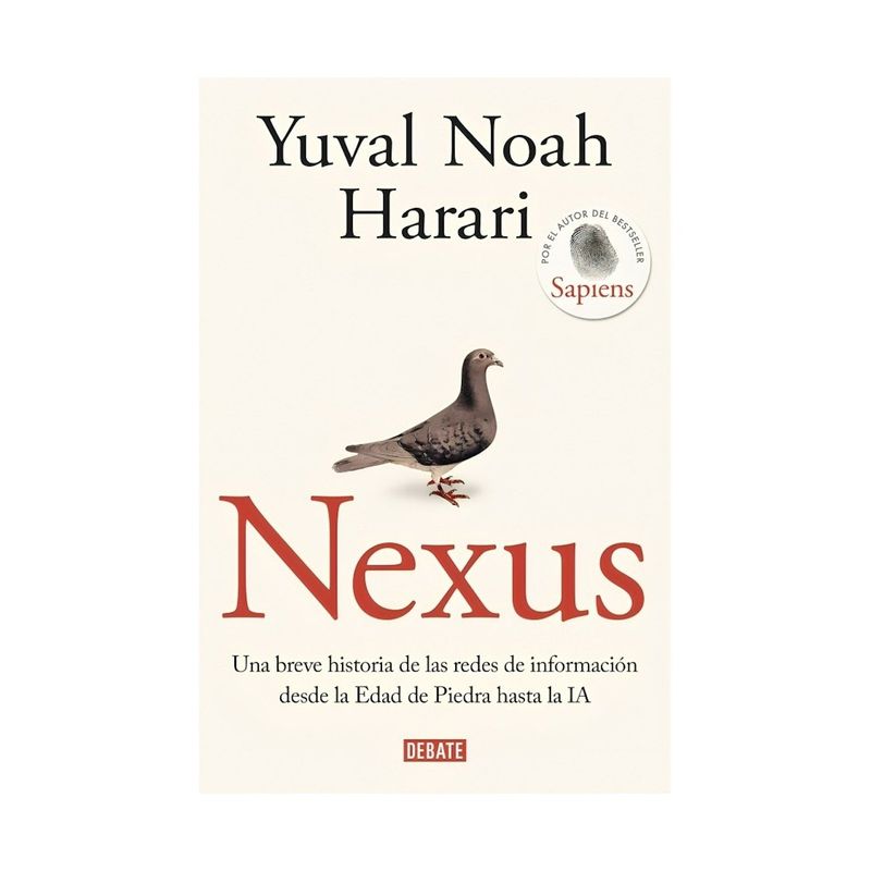 TOP10BOOKS - LIBRO NEXUS / YUVAL NOAH HARARI / DEBATE