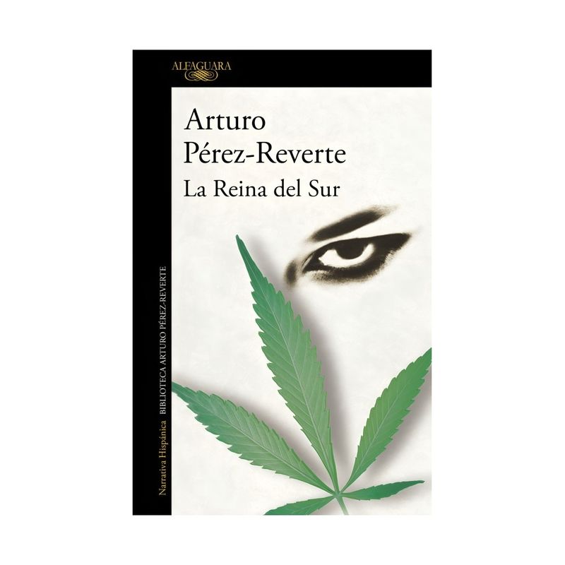 TOP10BOOKS - LIBRO LA REINA DEL SUR / ARTURO PÉREZ-REVERTE / ALFAGUARA