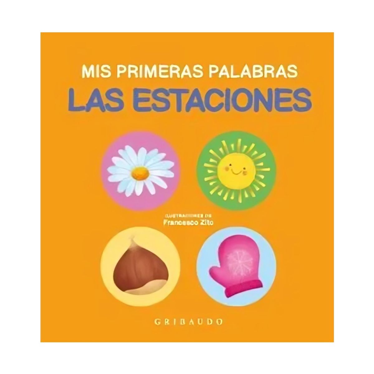 TOP10BOOKS - LIBRO Las Estaciones. Mis Primeras Palabras