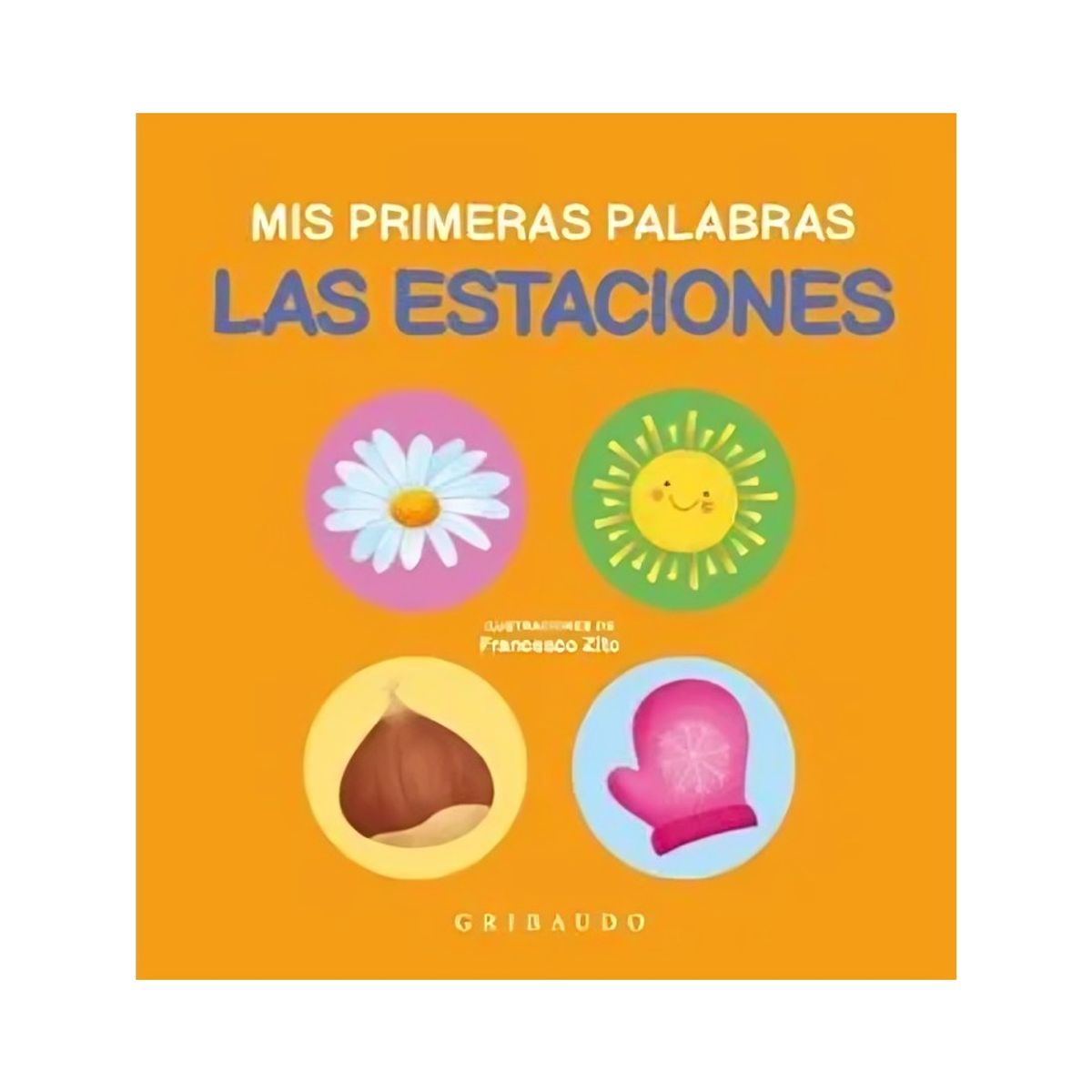 TOP10BOOKS - LIBRO Las Estaciones. Mis Primeras Palabras