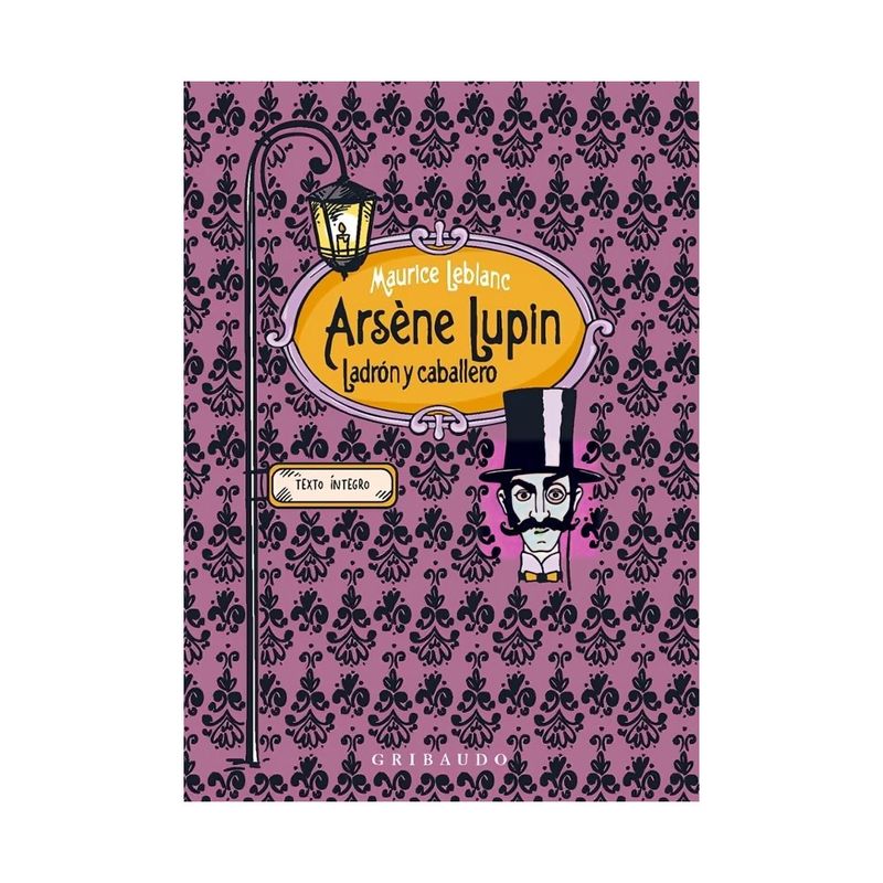 TOP10BOOKS - LIBRO ARSENE LUPIN, LADRON Y CABALLERO / MAURICE LEBLANC / GRIBAUDO