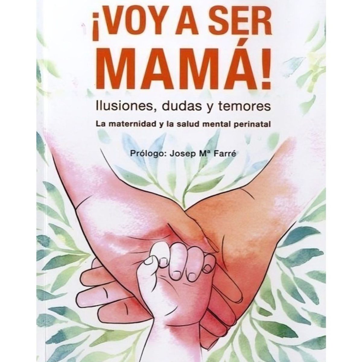 TOP10BOOKS - LIBRO ¡voy A Ser Mama! La Maternidad Y La Salud Mental Perinatal