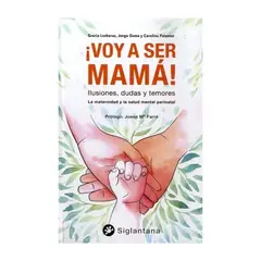 TOP10BOOKS - LIBRO ¡voy A Ser Mama! La Maternidad Y La Salud Mental Perinatal