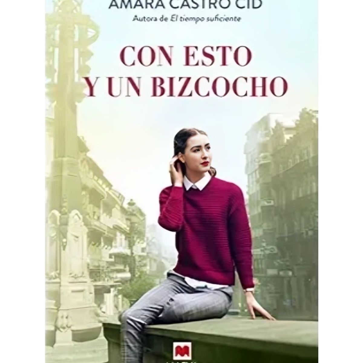 TOP10BOOKS - LIBRO Con Esto Y Un Bizcocho - Con Esto Y Un Bizcocho