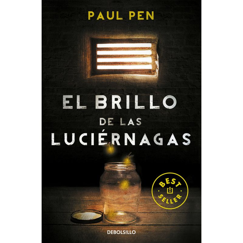 DEBOLSILLO - Libro El Brillo De Las Luciérnagas - Paul Pen