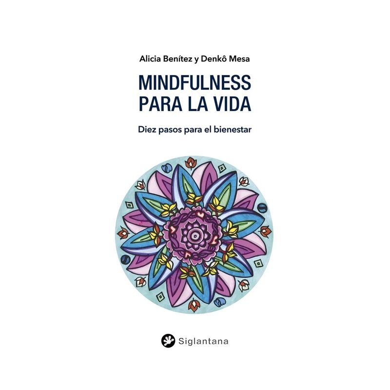 TOP10BOOKS - LIBRO MINDFULNESS PARA LA VIDA / DENKO MESA / SIGLANTANA