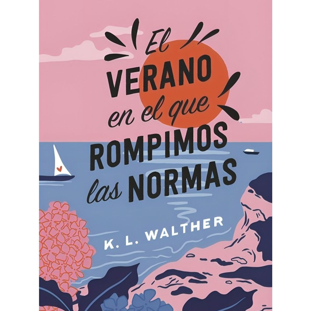 TOP10BOOKS - LIBRO El Verano En El Que Rompimos Las Normas