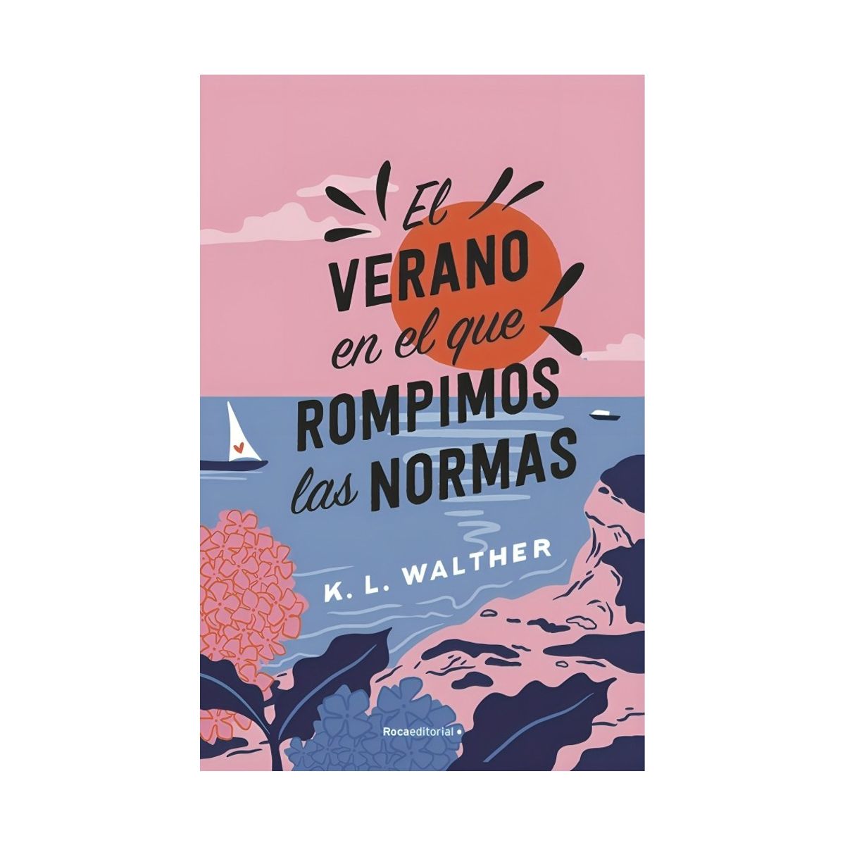 TOP10BOOKS - LIBRO El Verano En El Que Rompimos Las Normas