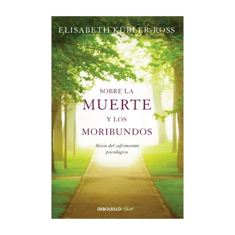 TOP10BOOKS - LIBRO SOBRE LA MUERTE Y LOS MORIBUNDOS / ELISABETH KÜBLER-ROSS / DEBOLSLLO