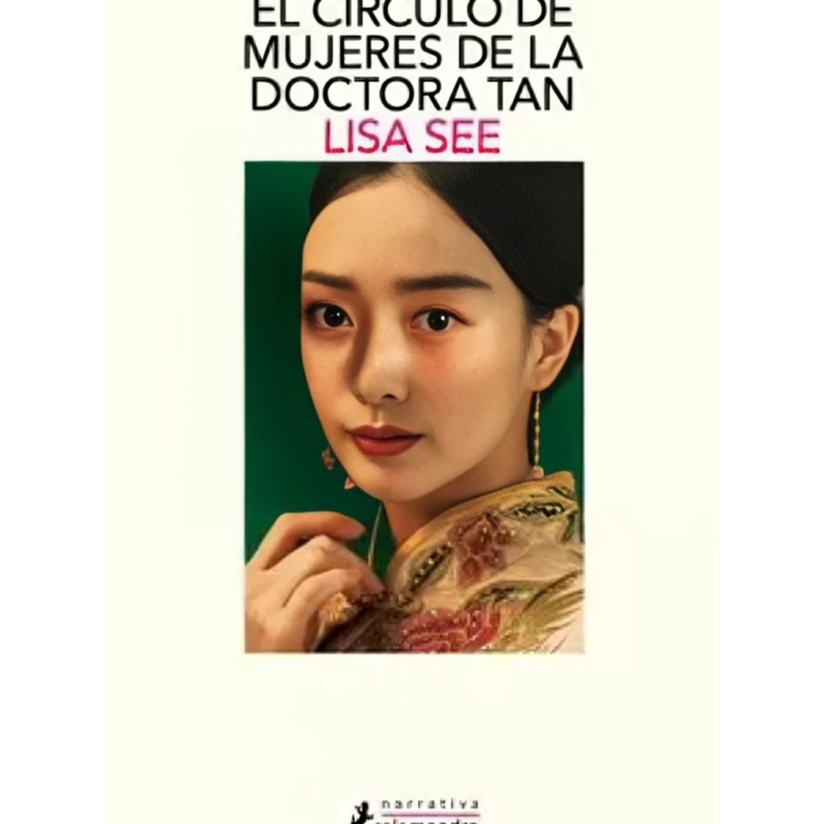 TOP10BOOKS - LIBRO El Círculo De Mujeres De La Doctora Tan - Lisa See