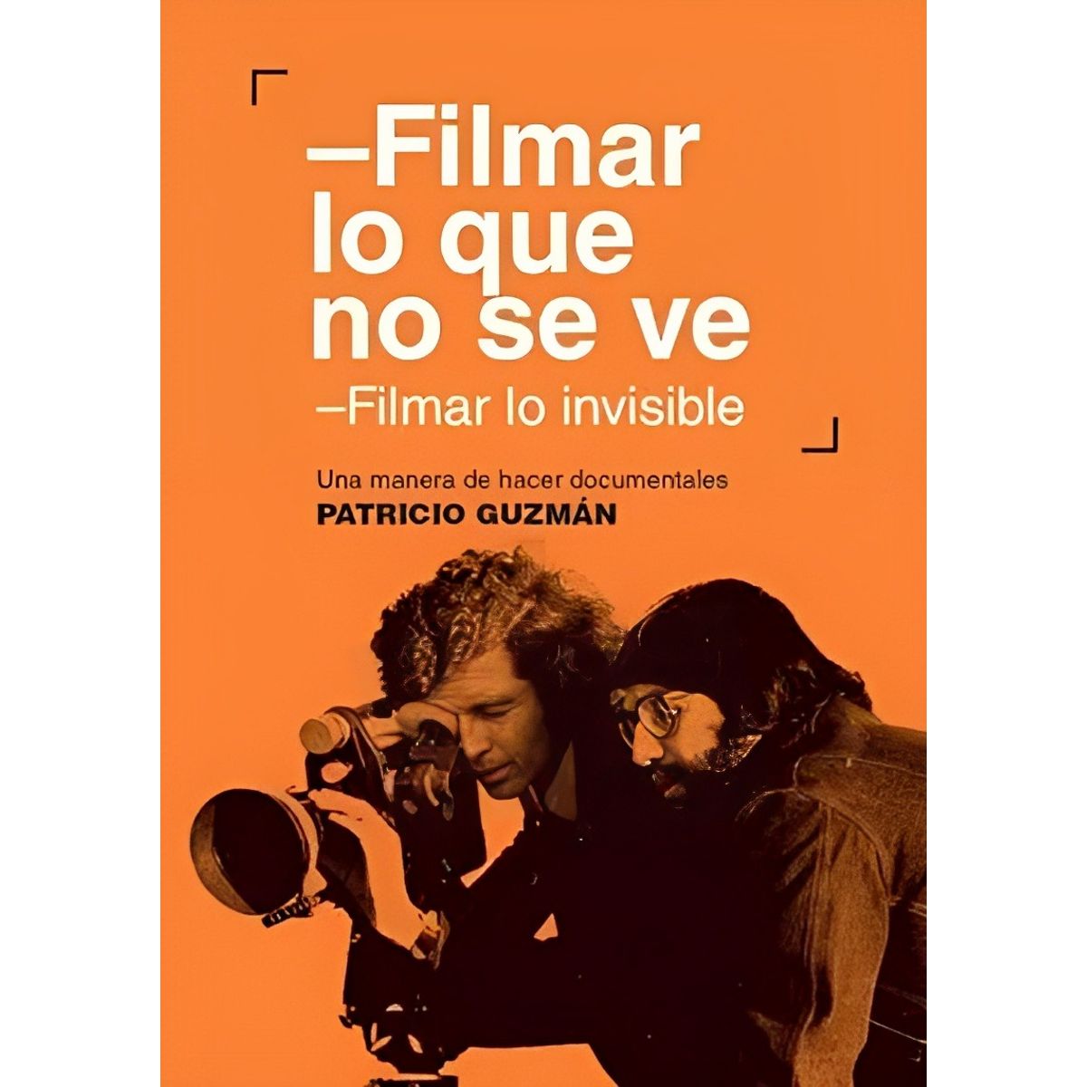 TOP10BOOKS - LIBRO Filmar Lo Que No Se Ve. Filmar Lo Invisible