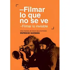 TOP10BOOKS - LIBRO Filmar Lo Que No Se Ve. Filmar Lo Invisible